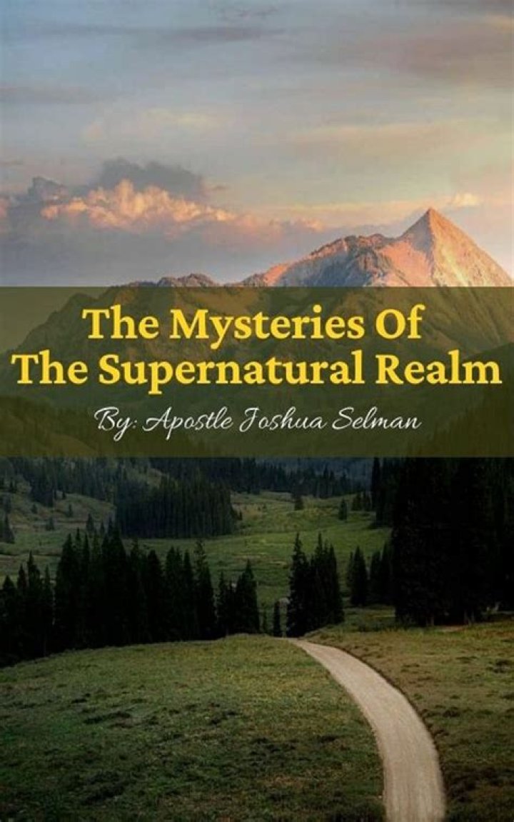 Discoveries From The Supernatural Realm