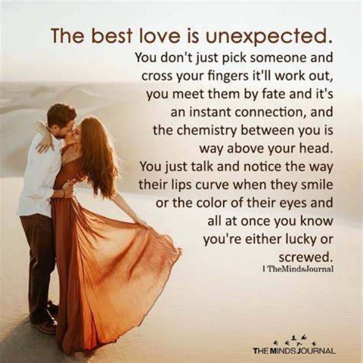 The Best Love Is Unexpected Love Quotes, Deep Quotes